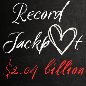 Powerball Record Jackpot - 2.04 Billion $